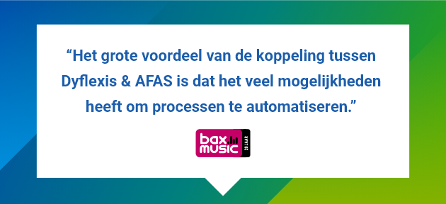 Bax Music is erg tevreden over hun loonkoppeling tussen Dyflexis en AFAS